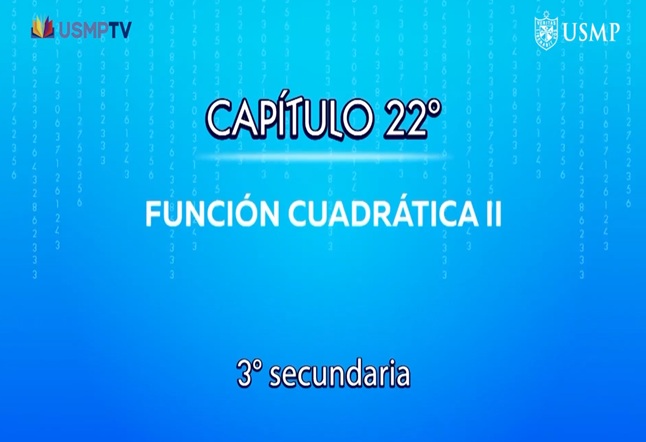Capítulo N. ° 22 - Función Cuadrática II
